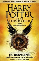 Harry Potter and the Cursed Child (Parts I &amp; II) - J.K. Rowling, Jack Thorne, John Tiffany