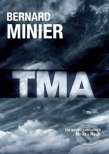 Tma (český jazyk) - Bernard Minier