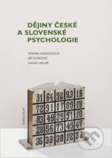 Dějiny české a slovenské psychologie - Simona Horáková - Hoskovcová,  Jiří Hoskovec