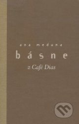 Básne z Café Dias - Anna Meduna