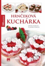 Hrnčeková kuchárka - Zdenka Horecká, Vladimír Horecký