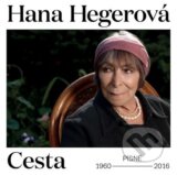 Hana Hegerová: Cesta - Hana Hegerová