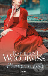 Plamen a květ - Kathleen E. Woodiwiss