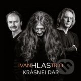 Ivan Hlas Trio: Krásnej dar - Ivan Hlas Trio