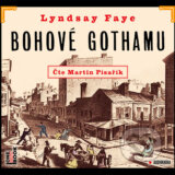 Bohové Gothamu - Lyndsay Faye