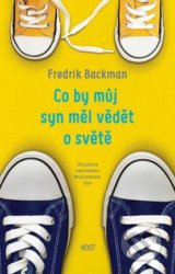 Co by můj syn měl vědět o světě - Fredrik Backman