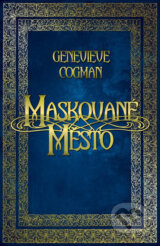 Maskované město - Genevieve Cogman