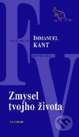 Zmysel tvojho života - Immanuel Kant