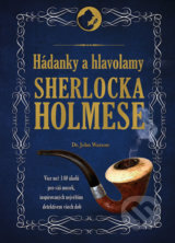 Hádanky a hlavolamy Sherlocka Holmese - Dr. John Watson
