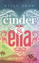 Cinder &amp; Ella - Kelly Oram