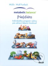 Metabolic Balance®: (Ne)diéta - Wolf Funfack