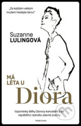Má léta u Diora - Suzanne Luling