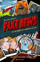 Nejlepší kniha o fake news - Miloš Gregor, Petra Vejvodová