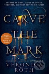 Carve The Mark - Veronica Roth