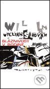 Bláznivost v rodině - William Saroyan
