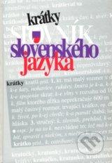 Krátky slovník slovenského jazyka - Kolektív autorov
