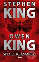 Spiace krásavice - Stephen King, Owen King