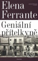 Geniální přítelkyně - Elena Ferrante