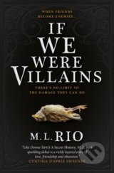 If We Were Villains - M.L. Rio