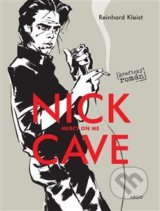 Nick Cave: Mercy On Me - Reinhard Kleist