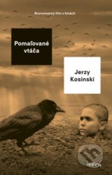 Pomaľované vtáča - Jerzy Kosinski