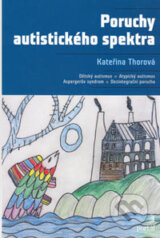 Poruchy autistického spektra - Kateřina Thorová