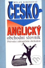 Česko-anglický obchodní slovník - Milan Kirinovič