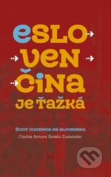 Eslovenčina je ťažká - Carlos Arturo Sotelo Zumarán