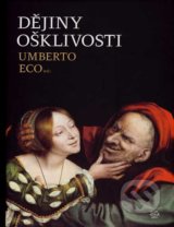Dějiny ošklivosti - Umberto Eco