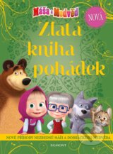 Máša a medvěd: Nová zlatá kniha pohádek - 