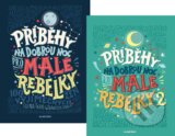 Příběhy na dobrou noc pro malé rebelky 1+2 (kolekce) - Elena Favilli, Francesca Cavallo