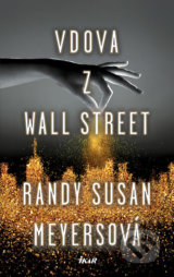 Vdova z Wall Street - Randy Susan Meyers