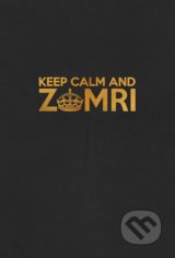 Keep Calm and Zomri - 
