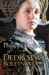 Dedičstvo Boleynovcov - Philippa Gregory