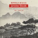 Jaroslav Slovák – Čínu jsem maloval a miloval - Lucie Olivová
