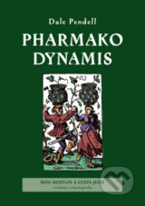 Pharmako Dynamis - Dale Pendell