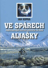 Ve spárech Aljašky - Jan Kopka