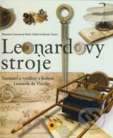 Leonardovy stroje - Domenico laurenza, Mario Taddei, Edoardo Zanon