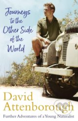 Journeys to the Other Side of the World - David Attenborough