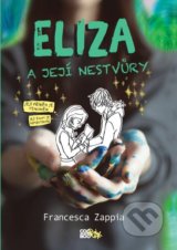 Eliza a její nestvůry - Francesca Zappia