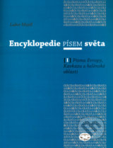 Encyklopedie písem světa I. - Lubor Mojdl