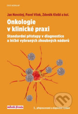 Onkologie v klinické praxi - Jan Novotný, Pavel Vítek, Zdeněk Kleibl a kolektiv