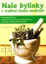 Naše bylinky v tradiční čínské medicíně - Thomas Avery Garran