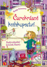 Čarokrásné knihkupectví 2: Podivuhodný křeček Harry - Katja Frixe, Florentine Prechtel (ilustrátor)