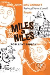 Miles a Niles 4: Posledný smiech - Jory John, Mac Barnett