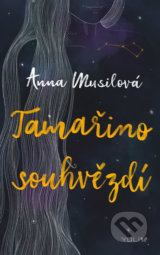 Tamařino souhvězdí - Anna Musilová