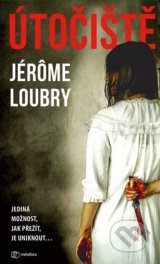 Útočiště - Jerome Loubry