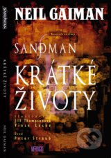 Sandman: Krátké životy - Neil Gaiman, Jill Thompson (Ilustrácie), Vince Locke (Ilustrácie)