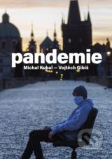 Pandemie - Michal Kubal, Vojtěch Gibiš