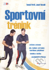 Sportovní trénink - Tomáš Perič, Josef Dovalil